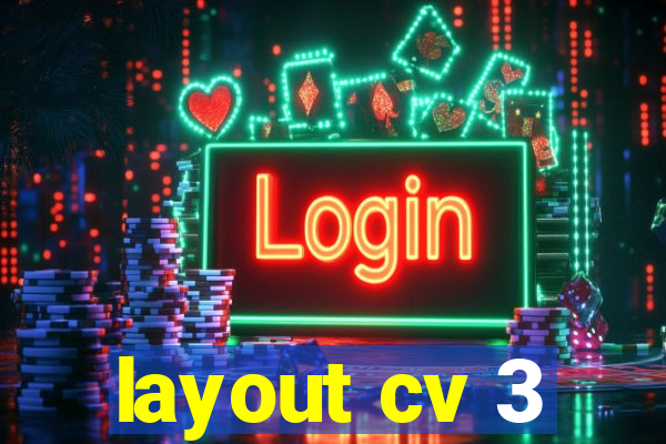 layout cv 3